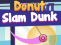                                                                     Donut Slam Dunk קחשמ