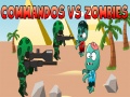                                                                     Commandos vs Zombies קחשמ