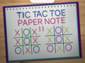                                                                       Tic Tac Toe Paper Note 2 ליּפש