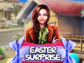                                                                     Easter Surprise קחשמ