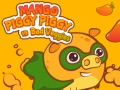                                                                       Mango Piggy Piggy vs Bad Veggies ליּפש