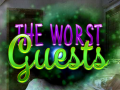                                                                     The Worst Guests קחשמ