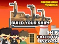                                                                       Ship Factory Tycoon ליּפש