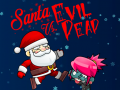                                                                       Santa vs Evil Dead ליּפש