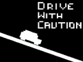                                                                       Drive with Caution ליּפש