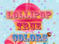                                                                     Lollipop True Colors קחשמ