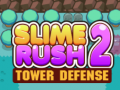                                                                     Slime Rush Tower Defense 2 קחשמ