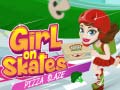                                                                     Girl on Skates Pizza Blaze קחשמ