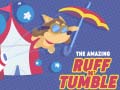                                                                     The Amazing Ruff N`Tumble קחשמ