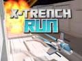                                                                     X-Trench Run קחשמ