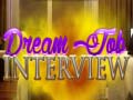                                                                     Dream Job Interview קחשמ