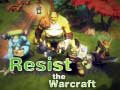                                                                       Resist The Warcraft ליּפש