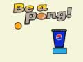                                                                     Be A Pong! קחשמ