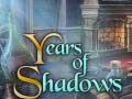                                                                     Years of Shadows קחשמ