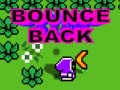                                                                     Bounce Back קחשמ