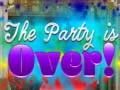                                                                     The Party is Over! קחשמ