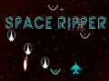                                                                       Space Ripper ליּפש