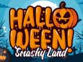                                                                     Halloween Smashy Land קחשמ