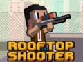                                                                     Rooftop Shooters קחשמ