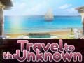                                                                       Travel to the Unknown ליּפש