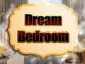                                                                     Dream Bedroom קחשמ