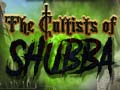                                                                       The Cultists of Shubba ליּפש