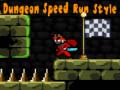                                                                     Dungeon Speed Run Style קחשמ