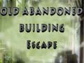                                                                     Old Abandoned Building Escape קחשמ