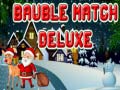                                                                       Bauble Match Deluxe ליּפש