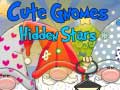                                                                     Cute Gnomes Hidden Stars קחשמ