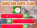                                                                     Jewel And Santa Claus קחשמ