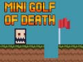                                                                       Mini golf of death ליּפש