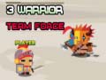                                                                       3 Warrior Team Force ליּפש