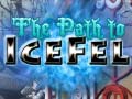                                                                     The Path to Icefel קחשמ