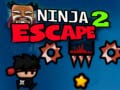                                                                     Ninja Escape 2 קחשמ