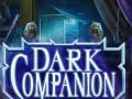                                                                     Dark Companion קחשמ