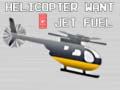                                                                       Helicopter Want Jet Fuel ליּפש