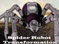                                                                       Spider Robot Transformation ליּפש