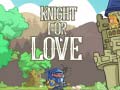                                                                     Knight for Love קחשמ