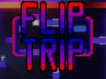                                                                     Flip Trip קחשמ