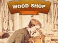                                                                       Wood Shop ליּפש
