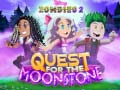                                                                     Zombies 2 Quest for the Moonstone קחשמ