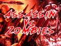                                                                        Assassin vs Zombies ליּפש
