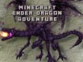                                                                     Minecraft Ender Dragon Adventure קחשמ