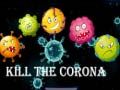                                                                     Kill The Corona קחשמ