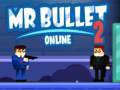                                                                     Mr Bullet 2 Online קחשמ