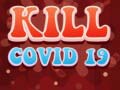                                                                     Kill Covid 19 קחשמ
