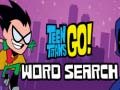                                                                     Teen Titans Go Word Search קחשמ