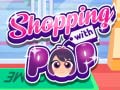                                                                     Shopping with Pop קחשמ