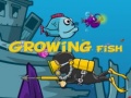                                                                       Growing Fish ליּפש